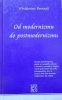 Włodzimierz Bernacki • Od modernizmu do postmodernizmu